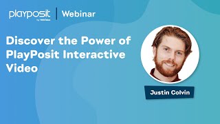 Discover the Power of PlayPosit Interactive Video