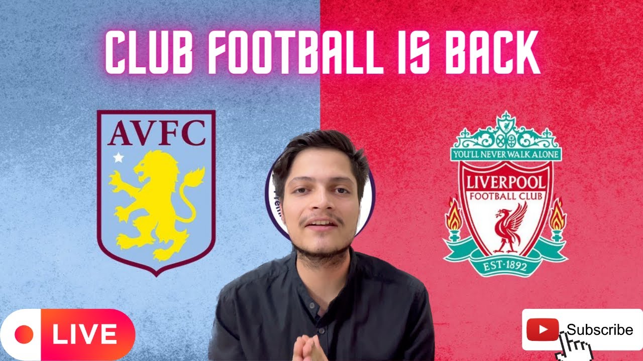 Aston Villa Vs Liverpool LIVE WATCHALONG | Premier League | CLUB ...