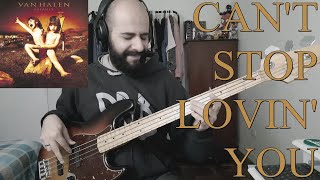 Can't Stop Lovin' You (Van Halen) BASS COVER