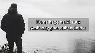 HEES | Halbow-lahaygaay | Cabdullaahi Cumar Xarago | Kaban | Lyrics