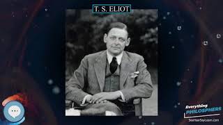 T  S  Eliot 👩‍🏫📜 Everything Philosophers 🧠👨🏿‍🏫
