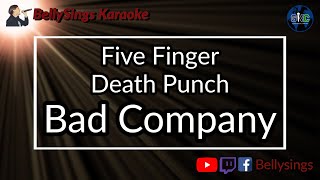 Five Finger Death Punch - Bad Company (Karaoke)