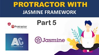 Protractor with Jasmine Framework - Part 5 || Parallel execution and Cross browser testing
