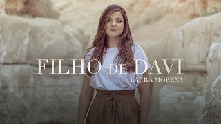 @lauramorena - FILHO DE DAVI | DVD HAJA LUZ