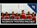 Progress Singapore Party to create 