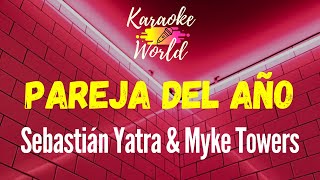 Pareja del Año - Sebastián Yatra & Myke Towers (Karaoke)