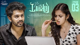 Miss Lucky || Episode - 3 ||  Pravallika Damerla || Charan Lakkaraju || Telugu Web Series 2024