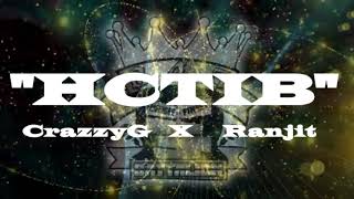 CrazzyG x Ranjit \