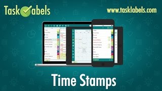 TaskLabels Tutorial Screencast: Time Stamps