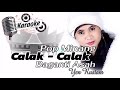 CALAK CALAK BAGANTI ASAH VOC YEN RUSTAM KARAOKE || @sonykaraokeofficial