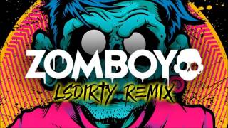 Zomboy - Here To Stay (LsDirty Remix)
