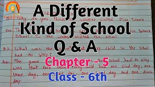 A Different Kind of School Q&A |Class-6 |English |Ch-5 |NCERT Solutions |Honey Suckle | NO PRINCIPAL