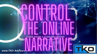 Control the Narrative Online - TKO ADVISORS Find it or Delete it offline
