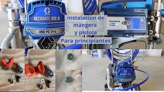 GRACO 490 AIRELESS INSTALACION DE PISTOLA Y MANGERA