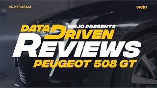 Wejo #DataDrivenReviews: Peugeot 508 GT