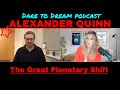 ALEXANDER QUINN: ET experiences Starseed & the Great Planetary Shift | Podcast With Debbi Dachinger