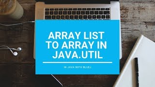 Array List To Array - Core Java || With BlueJ