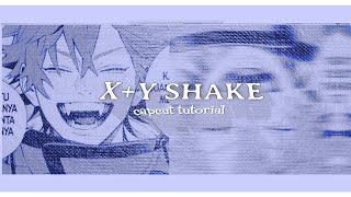 X+Y SHAKE TUTORIAL on Capcut