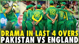 Drama in Last 4 Overs | High Scoring Thrilling Match | Pakistan vs England | T20I | PCB | M4C2A