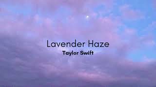 Download Lavender Haze - Taylor Swift (Lyrics) mp3