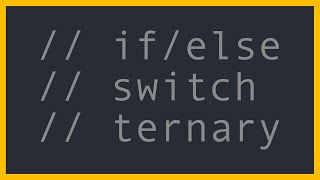 A brief overview of conditionals in Javascript