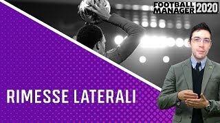 Come impostare le RIMESSE LATERALI in FM20 | FOOTBALL MANAGER 2020 TUTORIAL