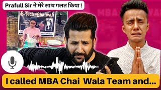 Chaiwalo ka GAME OVER | Call recording with MBA Chaiwala Team | Bekhauf Opinion by Peepoye