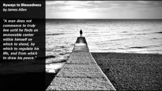 Byways to Blessedness by James Allen [AUDIO BOOK]