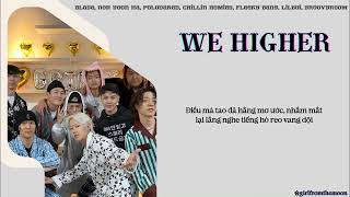 [VIETSUB][SMTM11]We Higher(Feat.LILBOI)- Blase, Noh Yoon Ha, Polodared, Chillin Homies, Fleeky Bang