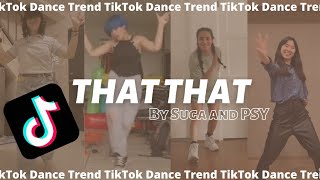 That That TikTok Dance Compilation | PSY (박재상) 9th Comeback  ft. Suga of BTS | Aesthetic Mess