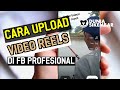 Tutorial upload video reels di Facebook Profesional ⚡