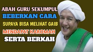 abah guru sekumpul beberkan cara supaya bisa melihat gaib || karomah abah guru sekumpul || martapura