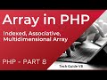 Types of Arrays in PHP | php array tutorial | php part-8 | Associative array Multidimensional array