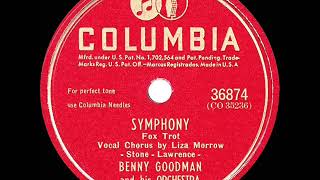 1946 HITS ARCHIVE: Symphony - Benny Goodman (Liza Morrow, vocal)