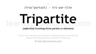 Tripartite pronunciation and definition