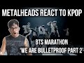 Download BTS Marathon | Metalheads React to Kpop | 'We Are Bulletproof Part 2' In Mp4 3Gp Full HD Video