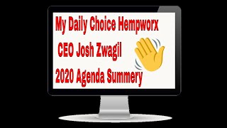 My Daily Choice Hempworx CEO Josh Zwagil 2020 Agenda Summary