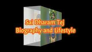 Sai Dharam Tej Biography and Lifestyle, Carrier,Cars,Family,Awards,Hobbies |