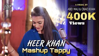 Mashup Tappy | Heer Khan | Pashto Song 2023 | Tappay | HD Video | Pashto Music | Official Video