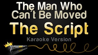 The Script - The Man Who Can't Be Moved (Karaoke Version)