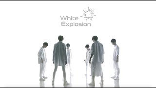 White Explosion / ビラバナ~Beat up, Burn up~