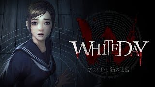 【夏の夕涼みホラー特集】WHITE DAY～学校という名の迷宮～【Part1】