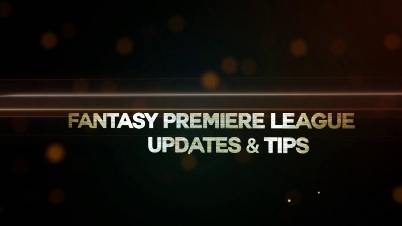 Fantasy Premier League : Updates & Tips ⚽ 2017/18 Promo ⚽ - YouTube