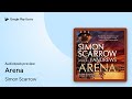 Arena by Simon Scarrow · Audiobook preview