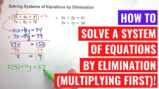 Solving Systems of Equations by Elimination (Multiplying one equation)