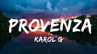 Karol G - Provenza (Letra/Lyrics)  | Music Hight