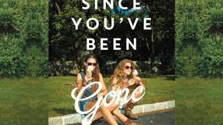 Since You've Been Gone (Audiobook) by Morgan Matson