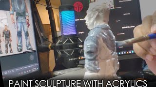 Paint Your Sculpture with Acrylics