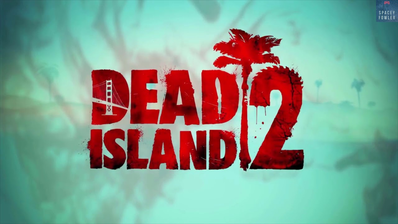 DEAD ISLAND 2 DEMO Walkthrough - YouTube