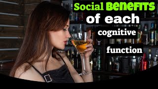 Social Benefits of the 8 Cognitive Functions